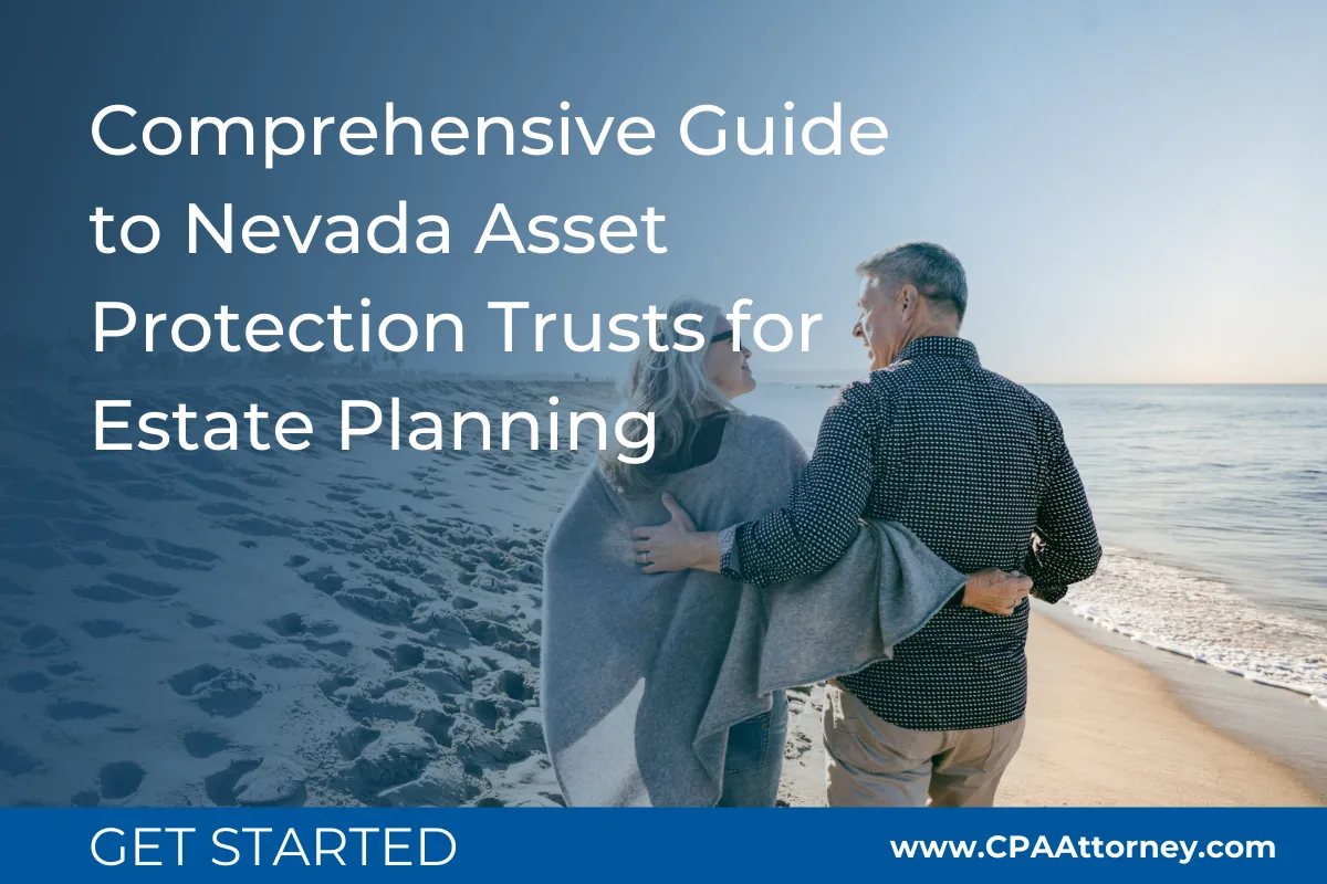 Comprehensive Guide to Nevada Asset Protection Trusts for Estate Planning