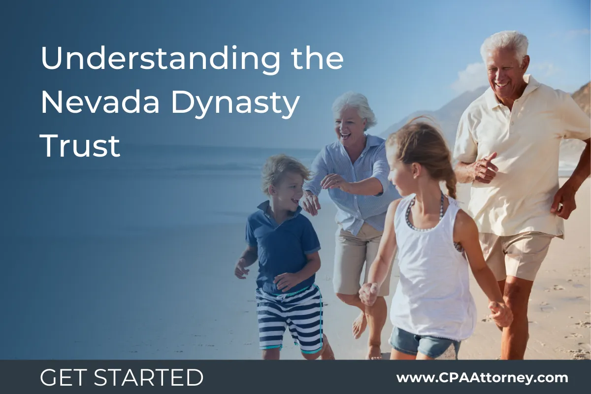 Understanding Nevada Dynasty Trusts: A Comprehensive Guide for Estate Planning