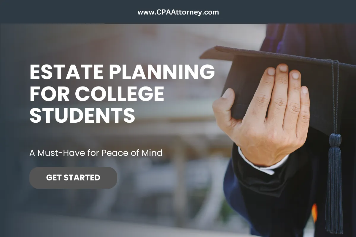 Essential Estate Planning for College Students: Protect Your Child's Future