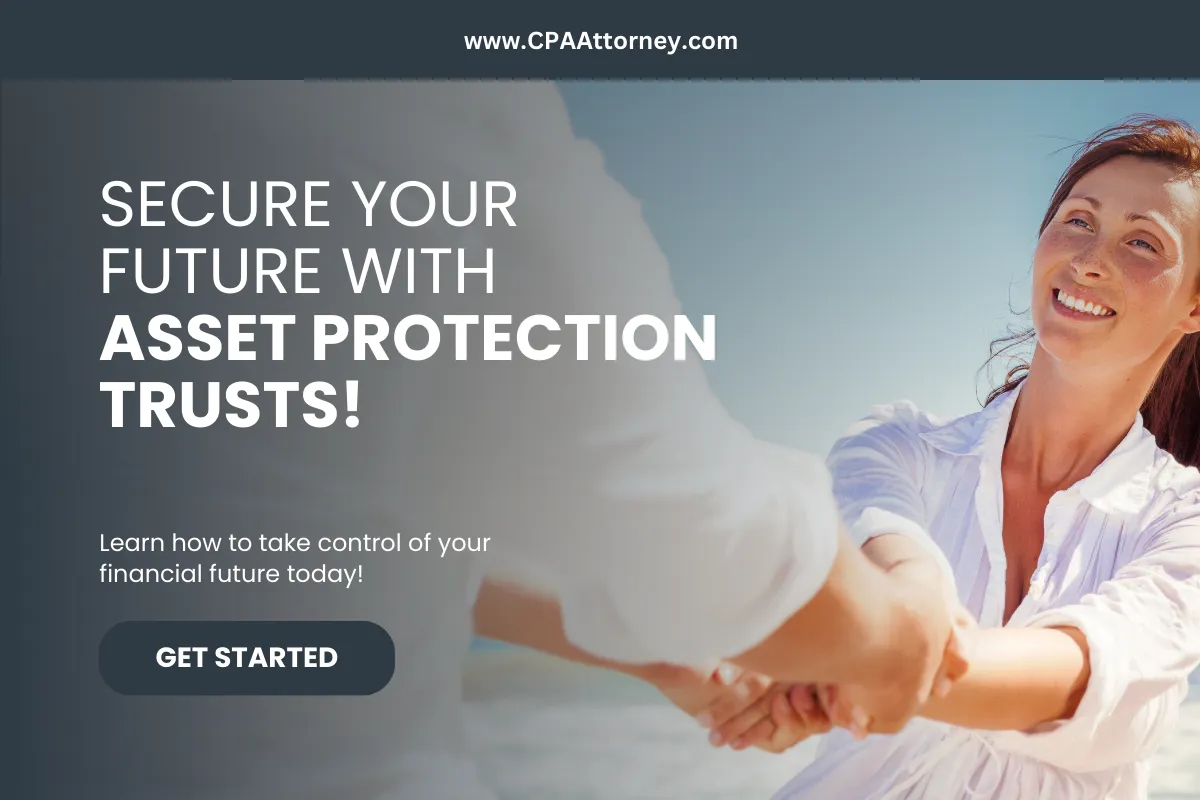Secure Your Future: Comprehensive Estate Planning & Asset Protection Trusts