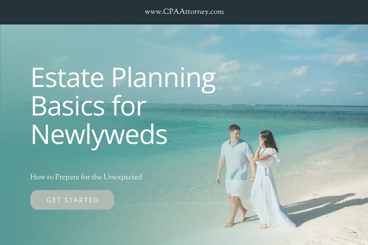 Estate Planning for Newlyweds: Secure Your Future Together
