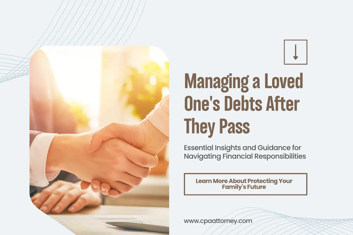 Understanding and Managing a Loved One's Debts After Death: A Comprehensive Guide