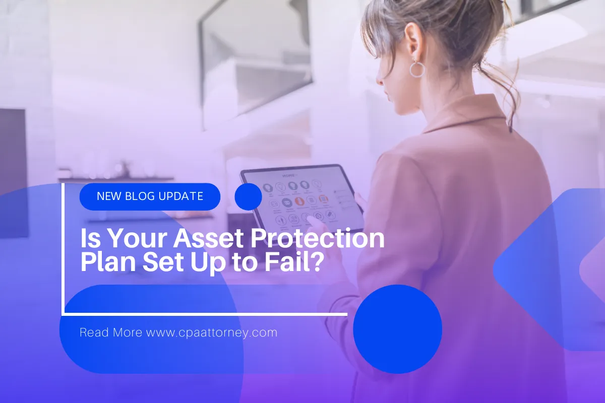 Is Your Asset Protection Plan Failing? Discover Effective Strategies