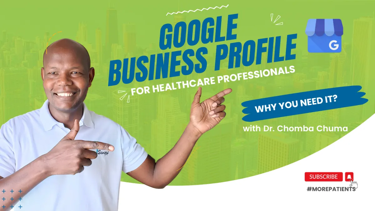 Google Business Profile with Dr. Chomba Chuma