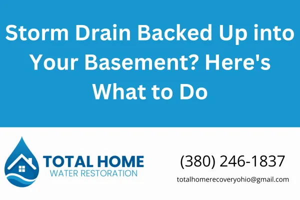 Storm Drain Backed Up into Your Basement? Here's What to Do