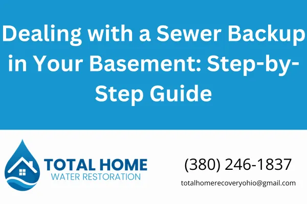 Dealing with a Sewer Backup in Your Basement: Step-by-Step Guide