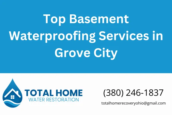 Looking for reliable basement waterproofing in Grove City, OH? Total Home Water Restoration explains the top solutions to keep your basement dry and your home safe from water damage.