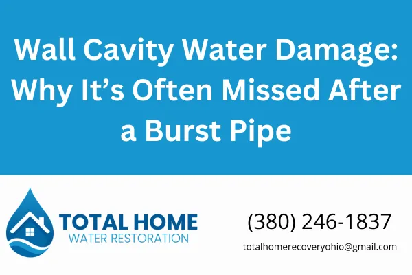 After a burst pipe, wall cavity water damage often goes unnoticed—leading to mold, structural decay, and big repair bills. Learn how to spot it and what to do about it from the pros at Total Home Water Restoration in Grove City, OH.