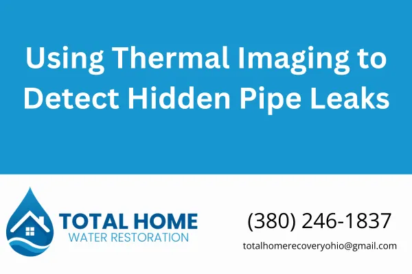 Learn how thermal imaging technology helps pinpoint hidden pipe leaks fast after a burst or frozen pipe incident. Total Home Water Restoration explains how this tool works and why it saves time and money.
