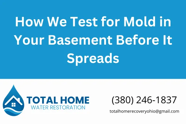 Learn how Total Home Water Restoration tests for mold in basements throughout Grove City, Columbus, and surrounding Ohio areas. Fast, reliable, professional mold inspections that stop problems before they grow.