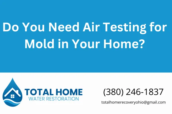 Wondering if home mold air testing is necessary? Learn when mold air testing matters, how it works, and what to do if you're dealing with hidden mold in your Central Ohio home.