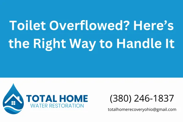 Dealing with a toilet overflow in Grove City or Columbus? Learn what to do fast, when to call a pro, and how Total Home Water Restoration can help clean up safely and completely.