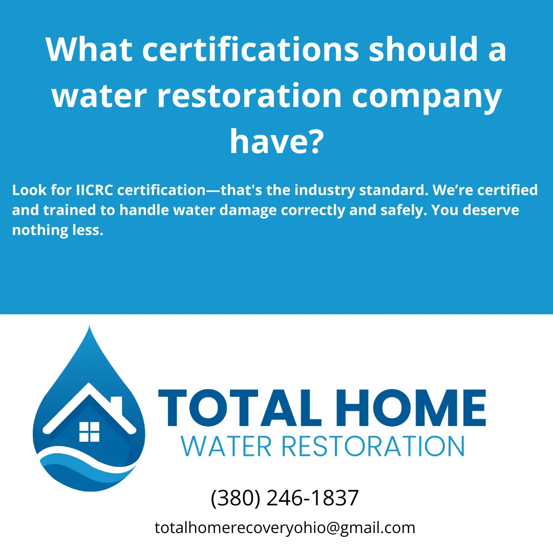 Learn why IICRC certification is essential when hiring a water damage restoration company. Total Home Water Restoration in Grove City explains what credentials matter.