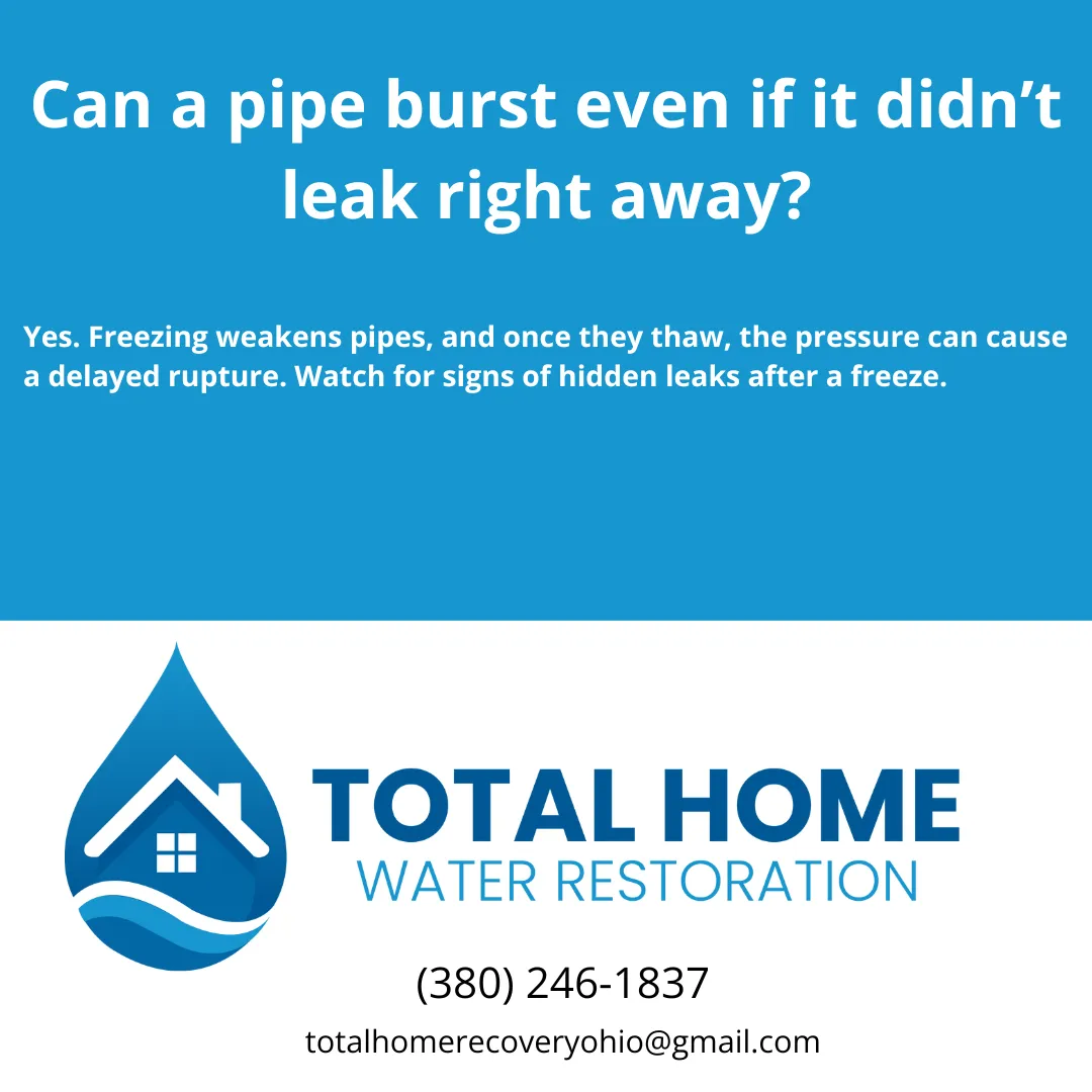 Can a pipe burst even if it didn’t leak right away?