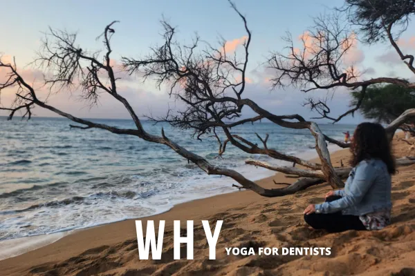 Why Yoga for Dentists