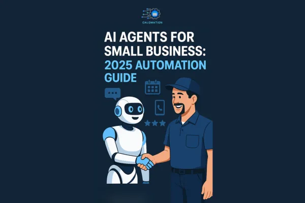 AI Agents for Small Business: Why 2025 Is the Year to Automate (Backed by Forbes)