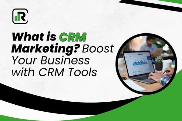 What is CRM marketing?
