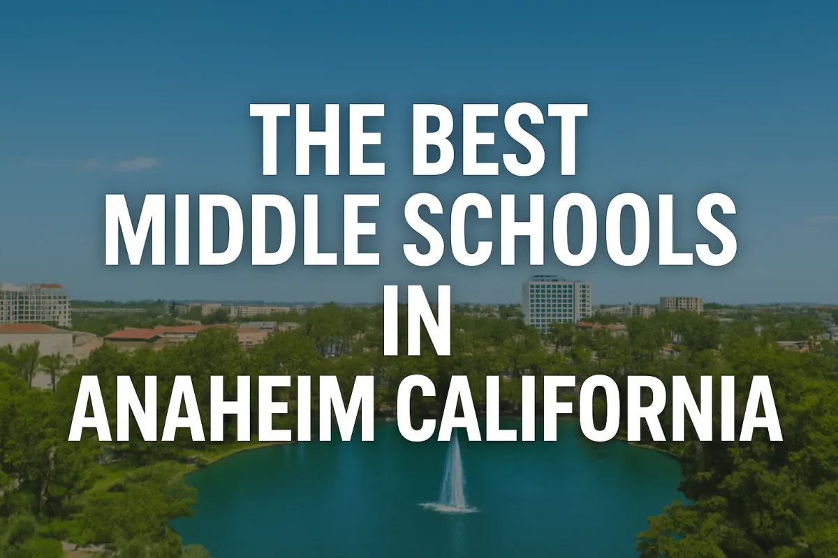 The best middle schools in anaheim California