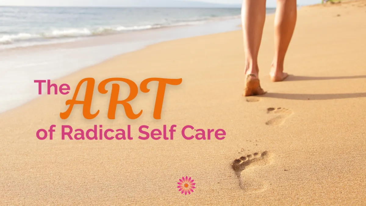 the-art-of-radical-self-care