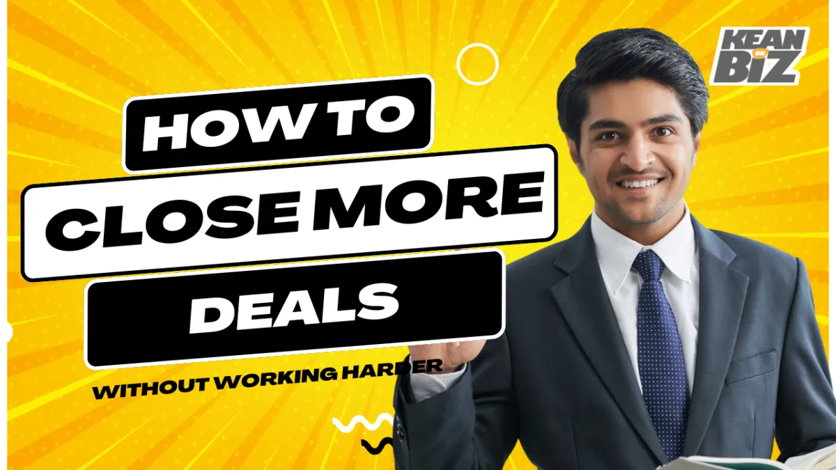 Close more deals