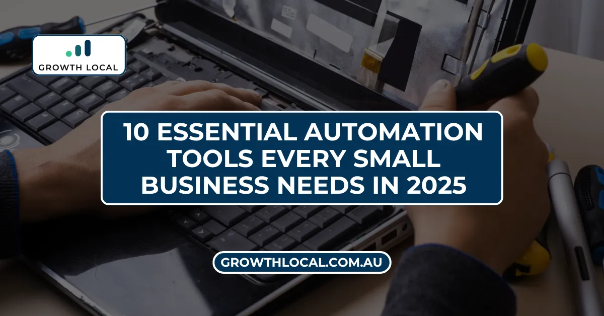 10 Essential Automation Tools Every Small Business Needs in 2025