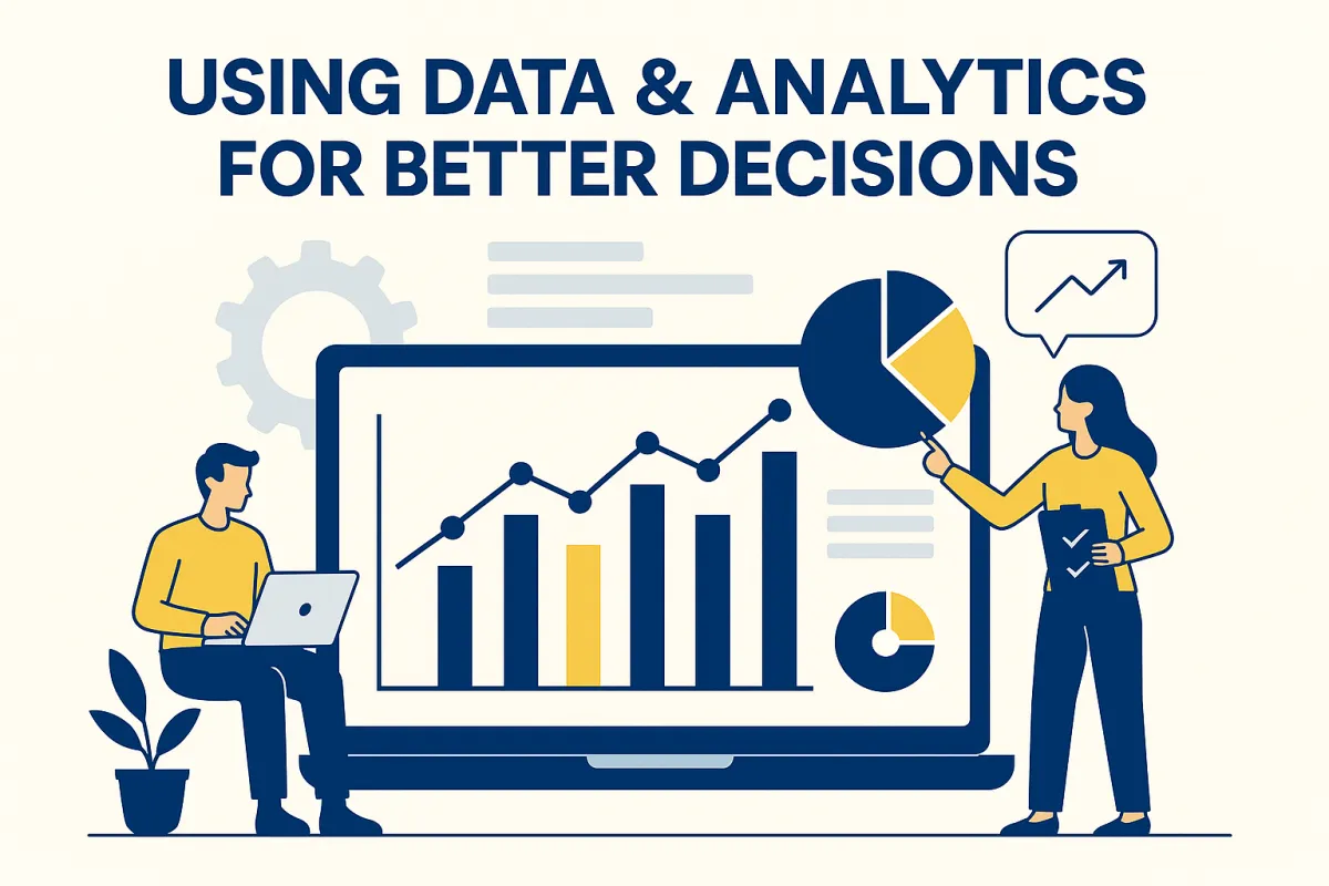 Using Data & Analytics to Make Better Decisions in Your Local Business (2025 Guide)