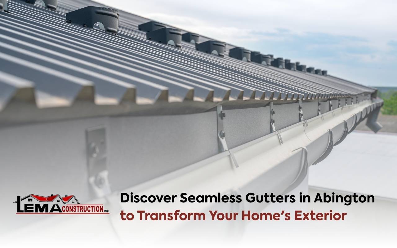 Modern home exterior featuring seamless gutters in Abington installation