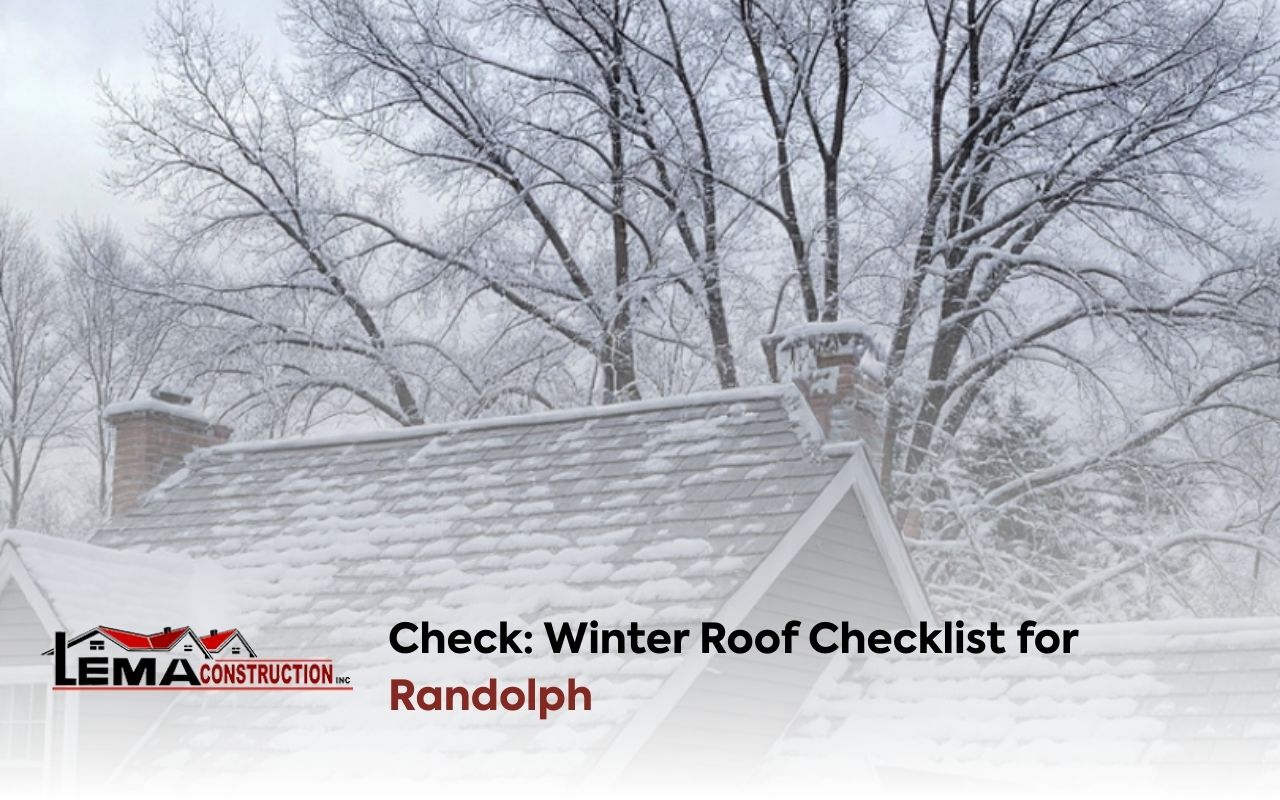 Winter Roof Checklist for Randolph with a roof inspection before snow in Randolph MA