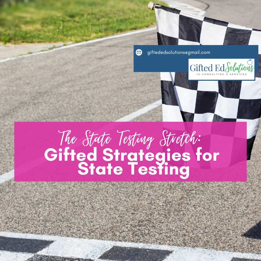 The State Testing Stretch: Gifted Strategies for State Testing
