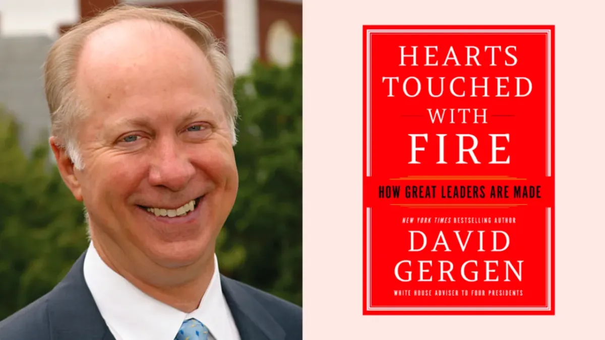 David Gergen on the Secrets of Dynamic Leadership