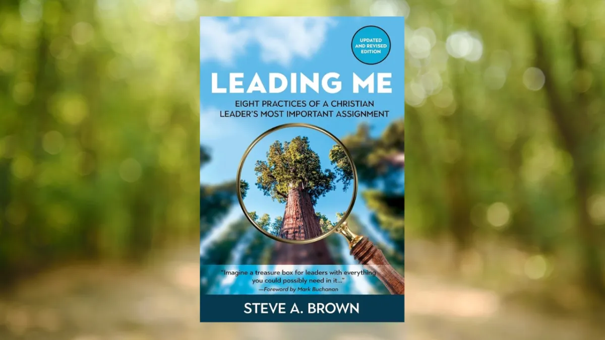 Steve A. Brown on a Leader's Most Important Assignment