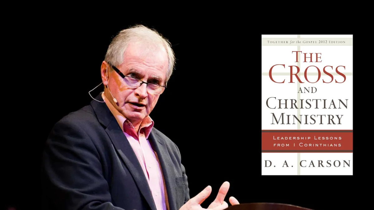 D. A. Carson on What Christian Leaders Must Be