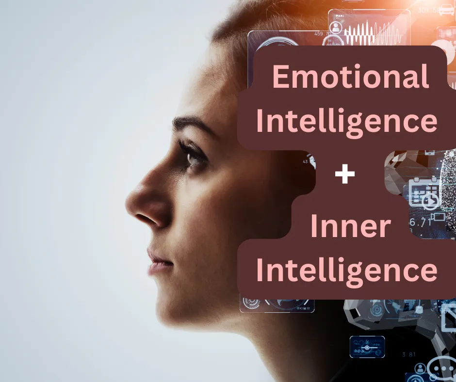 Emotional Intelligence & Inner Intelligence