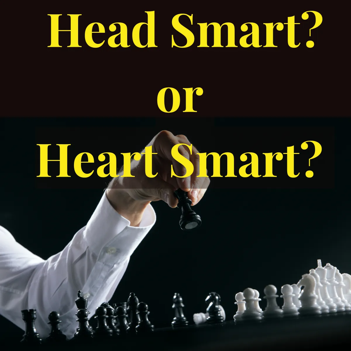 You’re Smart, But Are You Emotionally Smart?