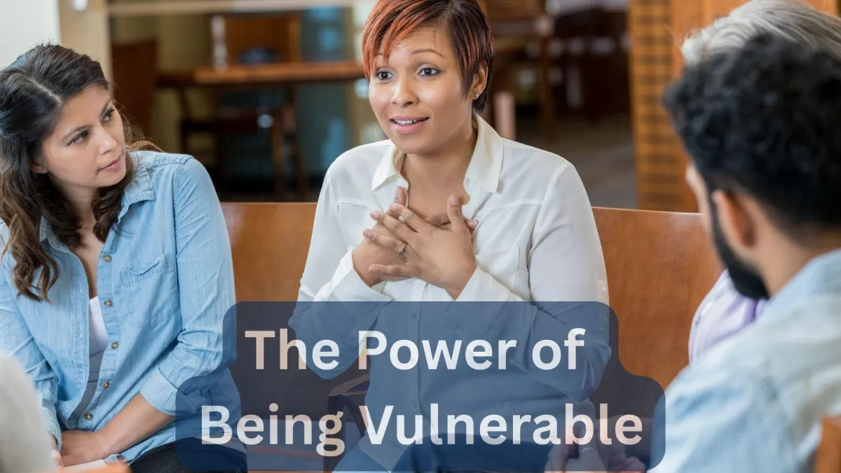The Power of Being Vulnerable