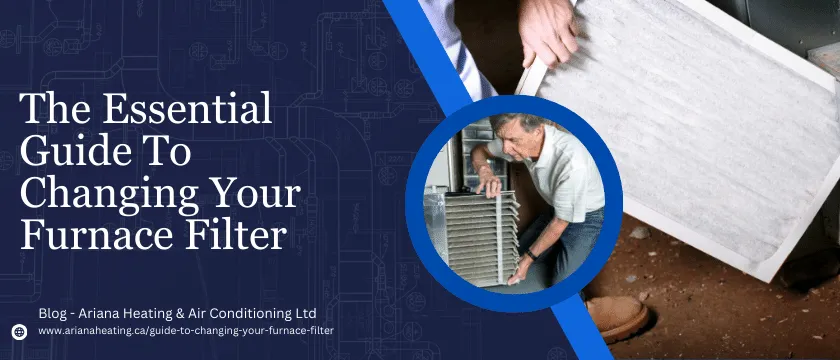 The Essential Guide To Changing Your Furnace Filter
