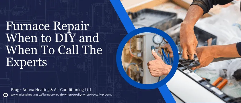 Furnace Repair - When To DIY And When To Call The Experts