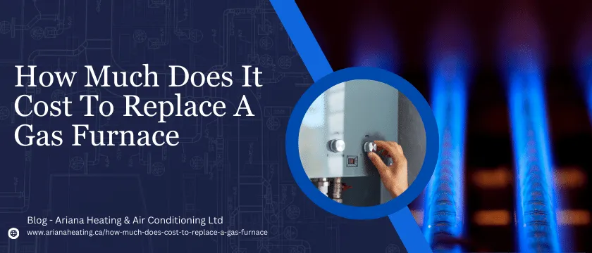 How Much Does It Cost To Replace A Gas Furnace?