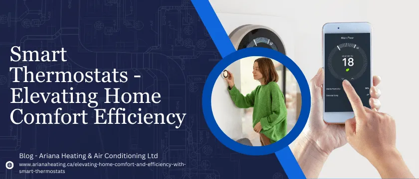 Smart Thermostats - Elevating Home Comfort and Efficiency