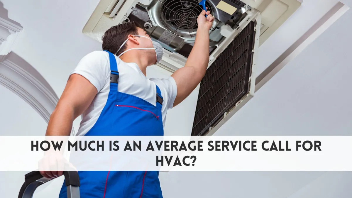 How much is an average service call for HVAC
