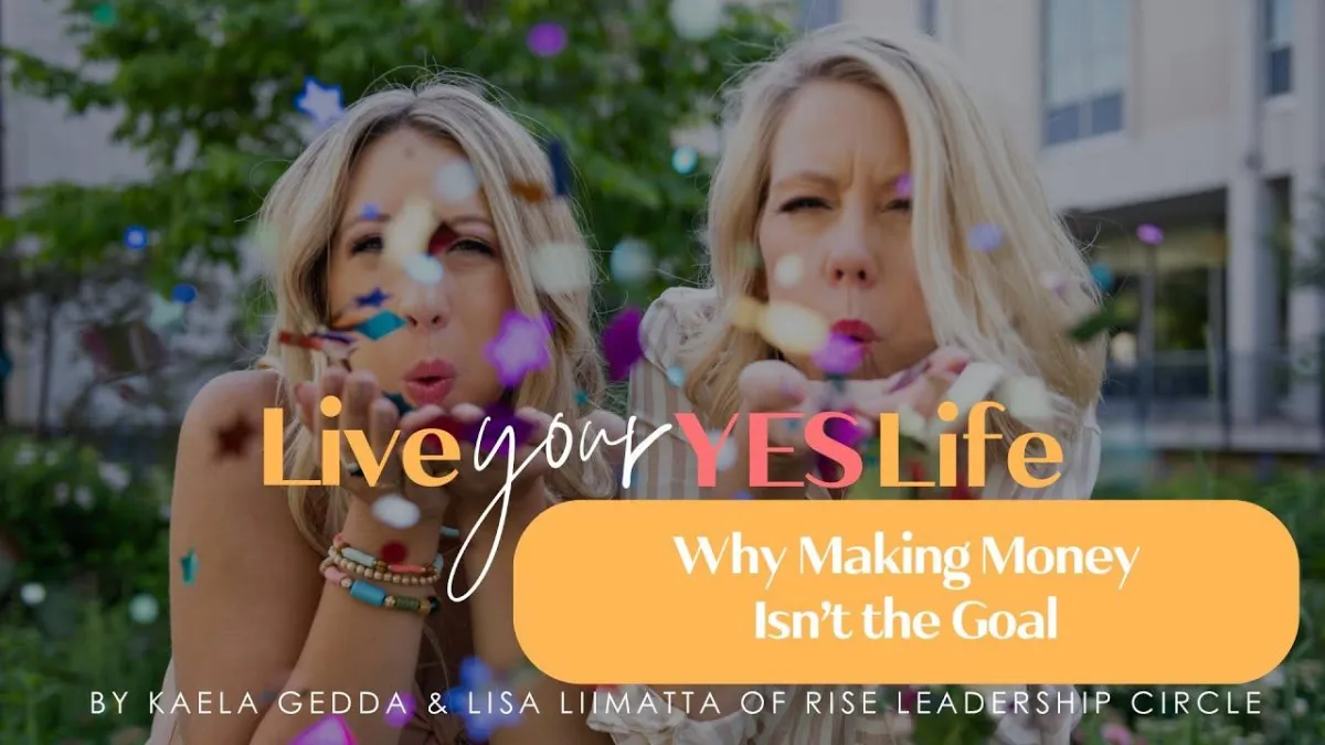 Why Making Money Isn’t the Goal
