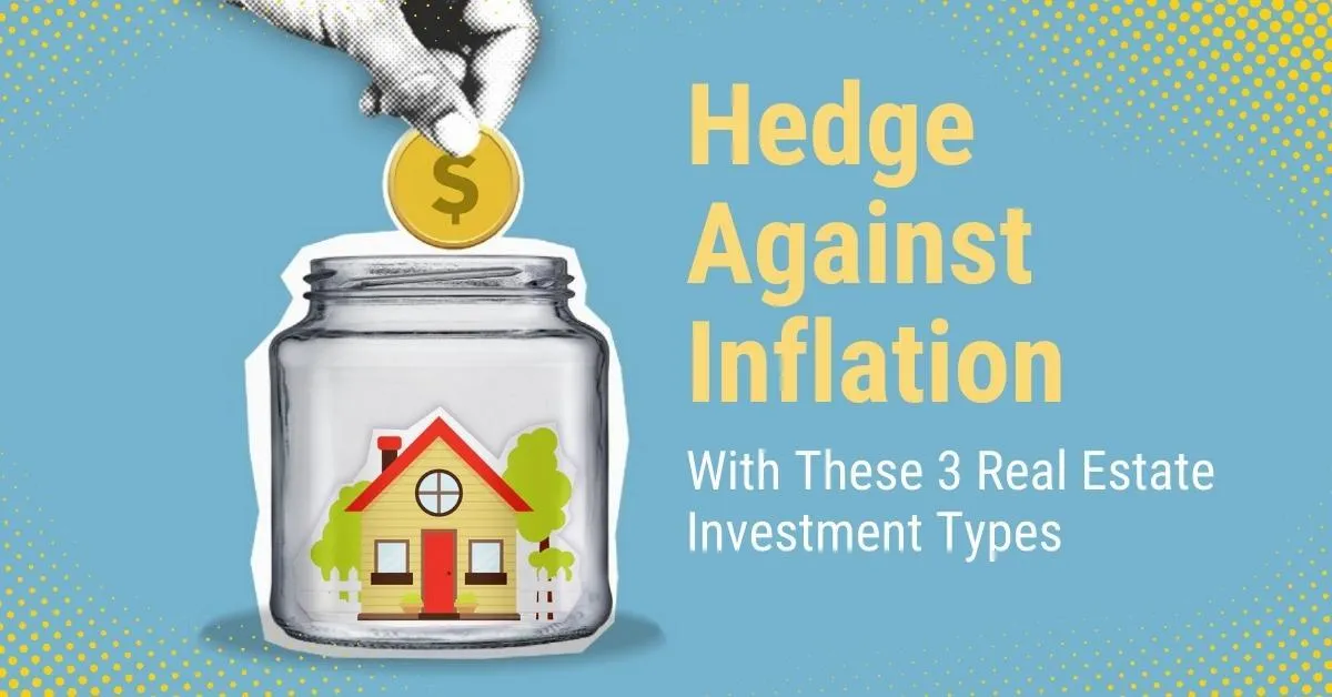 Hedge Against Inflation With These 3 Real Estate Investment Types