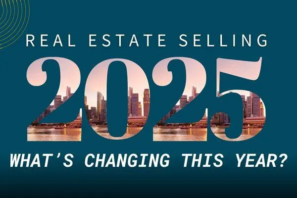 Real Estate Selling 2025: What’s Changing This Year?