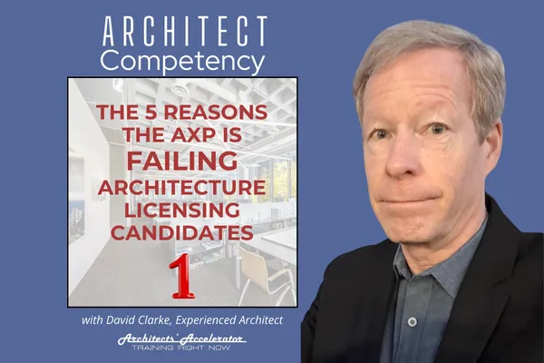 The 5 Reasons AXP is Failing Architect Candidates - No 1