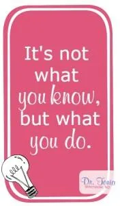 It's Not What You Know, But What You Do.