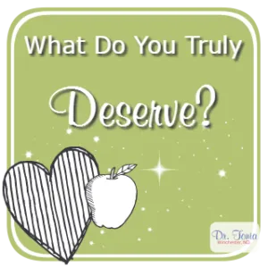 What Do You Truly Deserve?