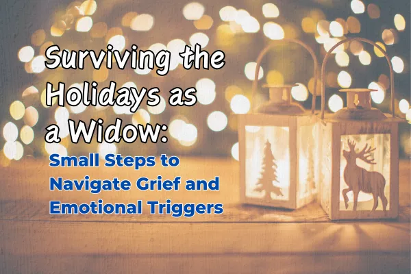 Small Steps to Navigate Grief and Emotional Triggers
