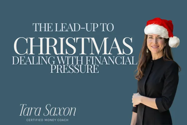 The Lead-Up to Christmas: How to deal with the Financial Pressures of the Season