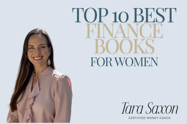 Top 10 Best Finance Books for Women: A Curated Collection for Personal Financial Planning, Wellness, and Education