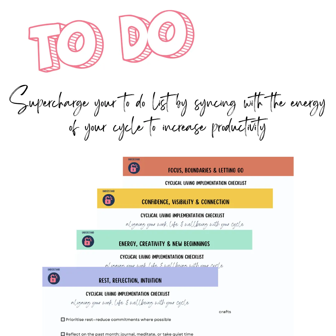 Supercharge your to do list by syncing with the energy of your cycle to increase productivity